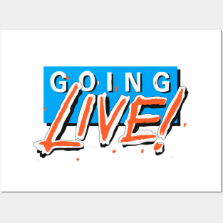 Going Live! Posters and Art